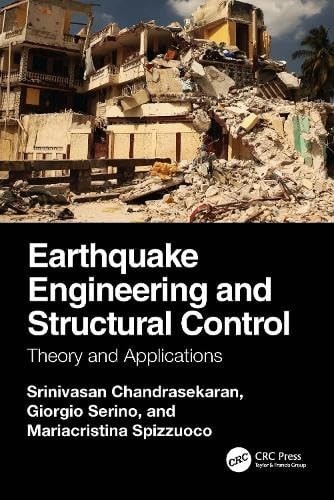 Earthquake Engineering and Structural Control: Theory and Applications – Chandra