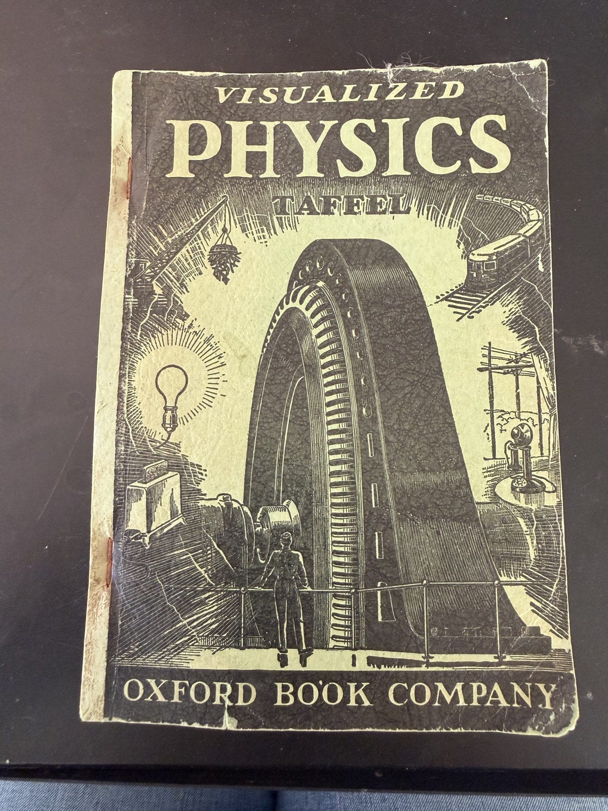 Vintage Visualized Physics Textbook Alexander Taffel Oxford Book Company 1947