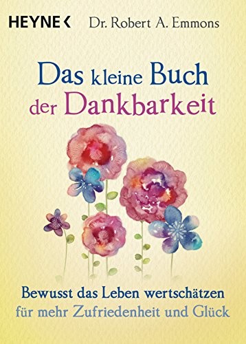 Robert A. Emmon Das kleine Buch der Dankbarkeit: Bewusst (Paperback) (UK IMPORT)