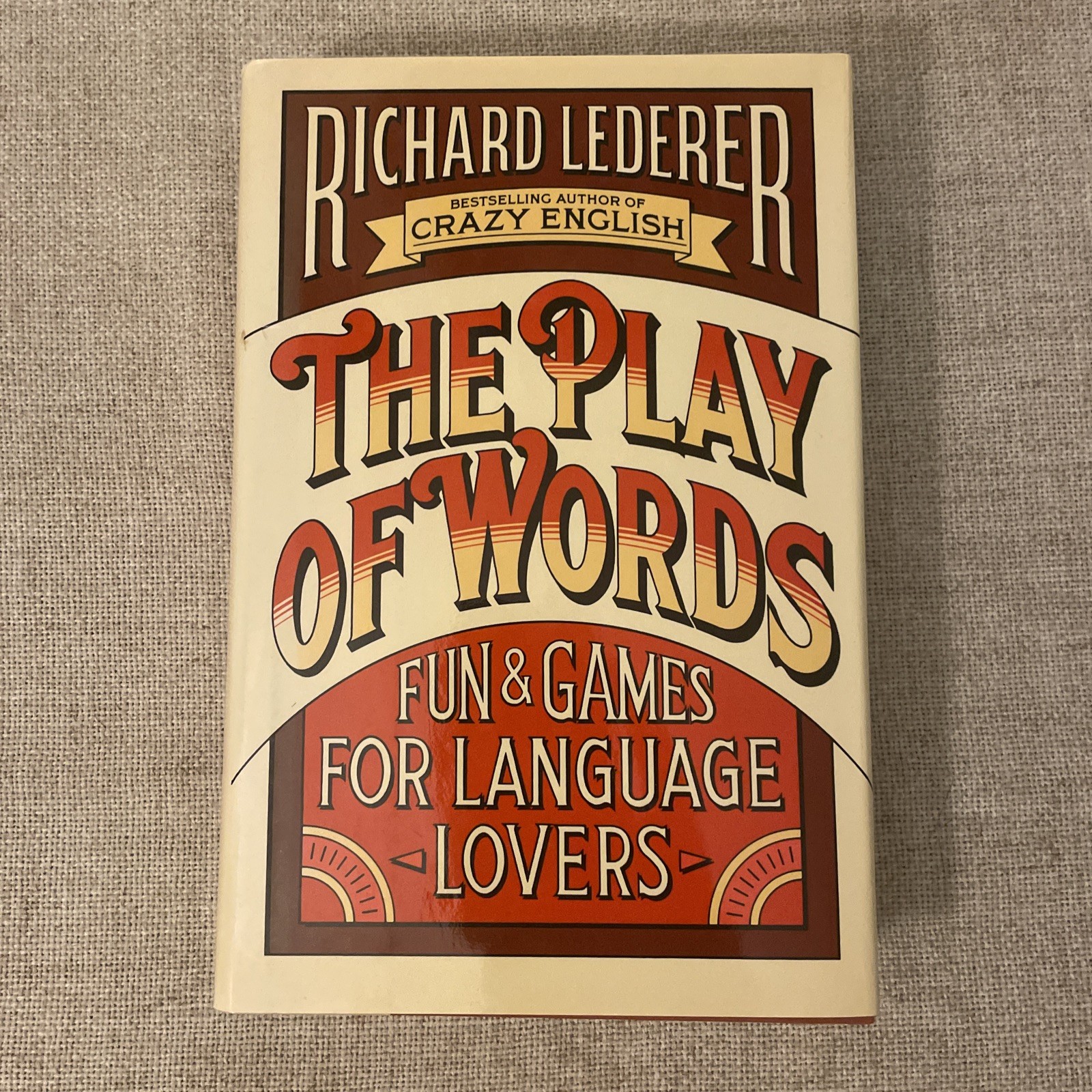 The Play of Words by Richard Lederer 1990 HC SIGNED First Edition 1st Printing