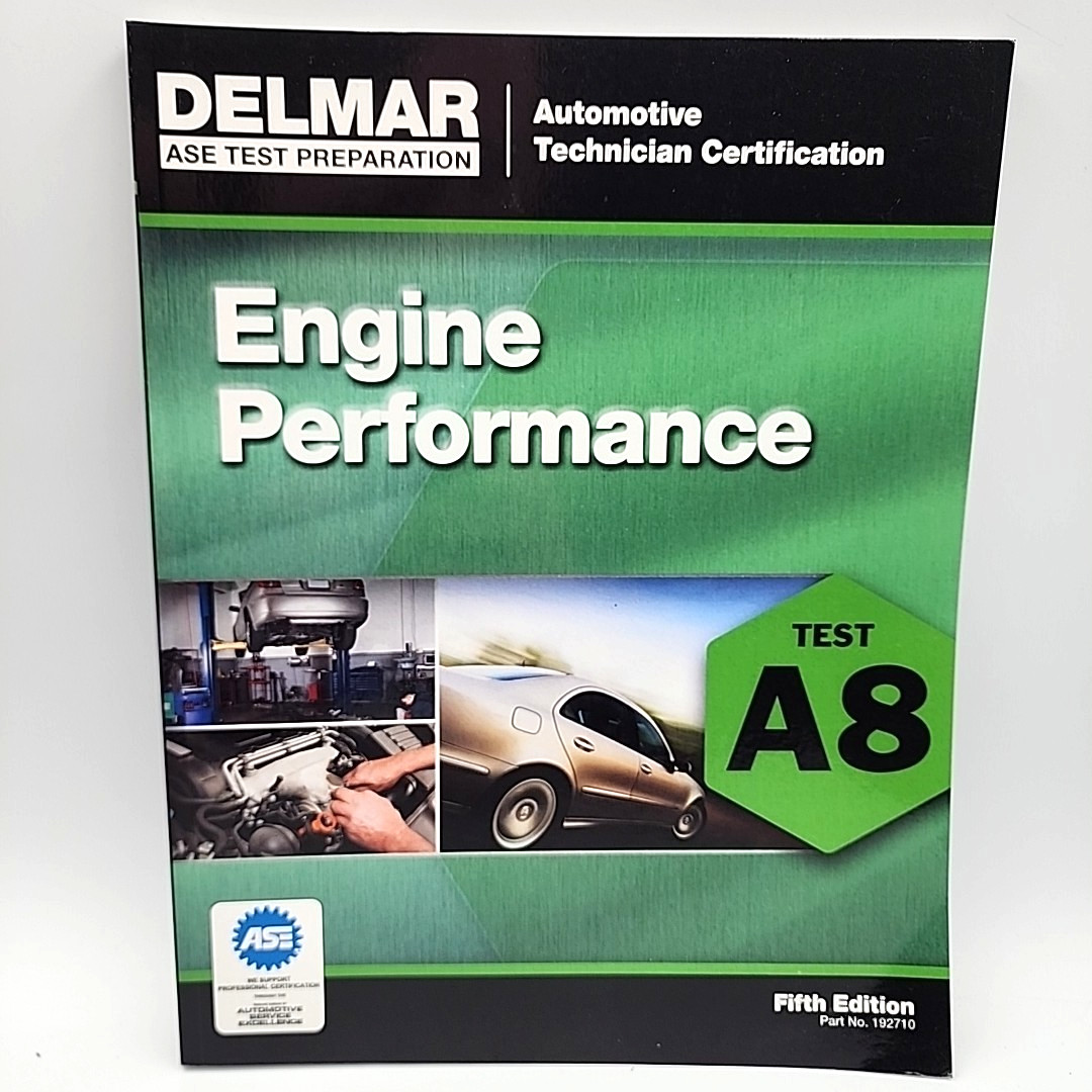 ASE Test Preparation – A8 Engine Performance (Automobile Certification Serie…