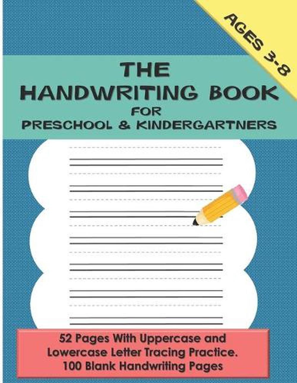 The Handwriting Book for Preschool & Kindergartners: 52 Pages With Uppercase and