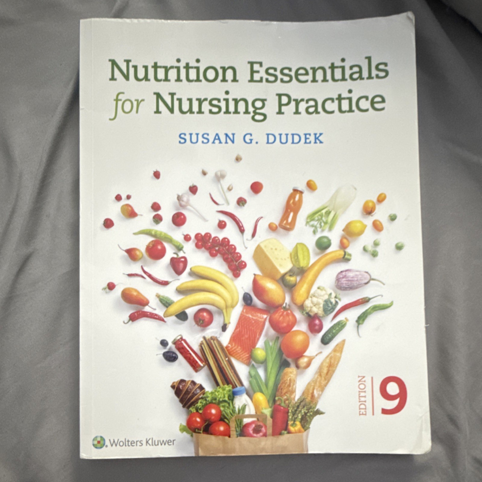 Nutrition Essentials for Nursing Practice 9th Ed Susan G. Dudek