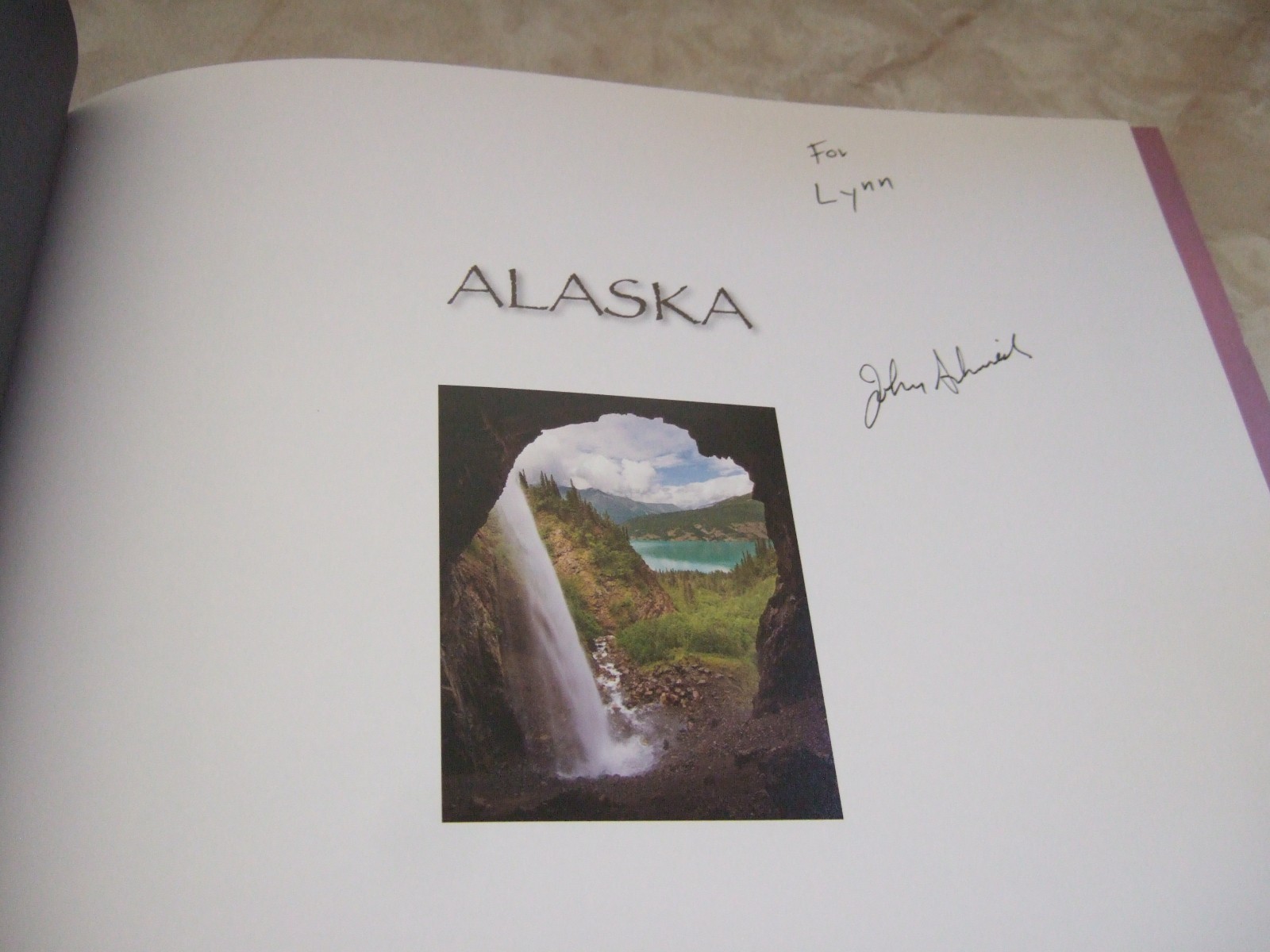 ALASKA AMERICA’S WILDEST STATE By John Schwieder Signed by Author Hardcover/DJ