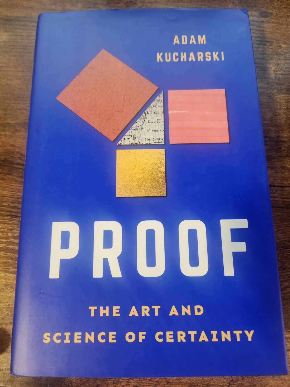 Proof : The Art and Science of Certainty Hardcover Adam Kucharski VERY GOOD