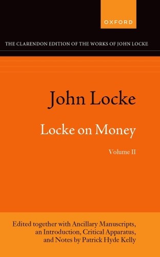 John Locke: Locke on Money, Volume II by Patrick Hyde Kelly – 9780198967507