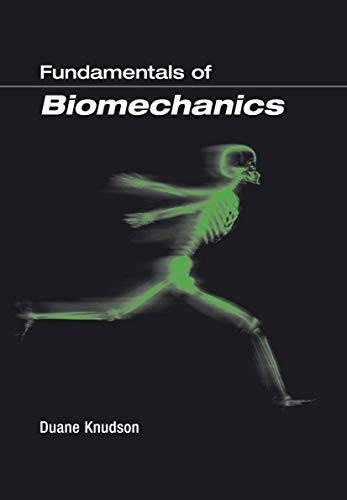 FUNDAMENTALS OF BIOMECHANICS By Duane Knudson – Hardcover *Excellent Condition*