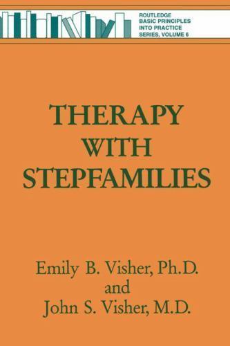 Therapy with Stepfamilies (Brunner/Mazel Basic Principles into Practice Series..