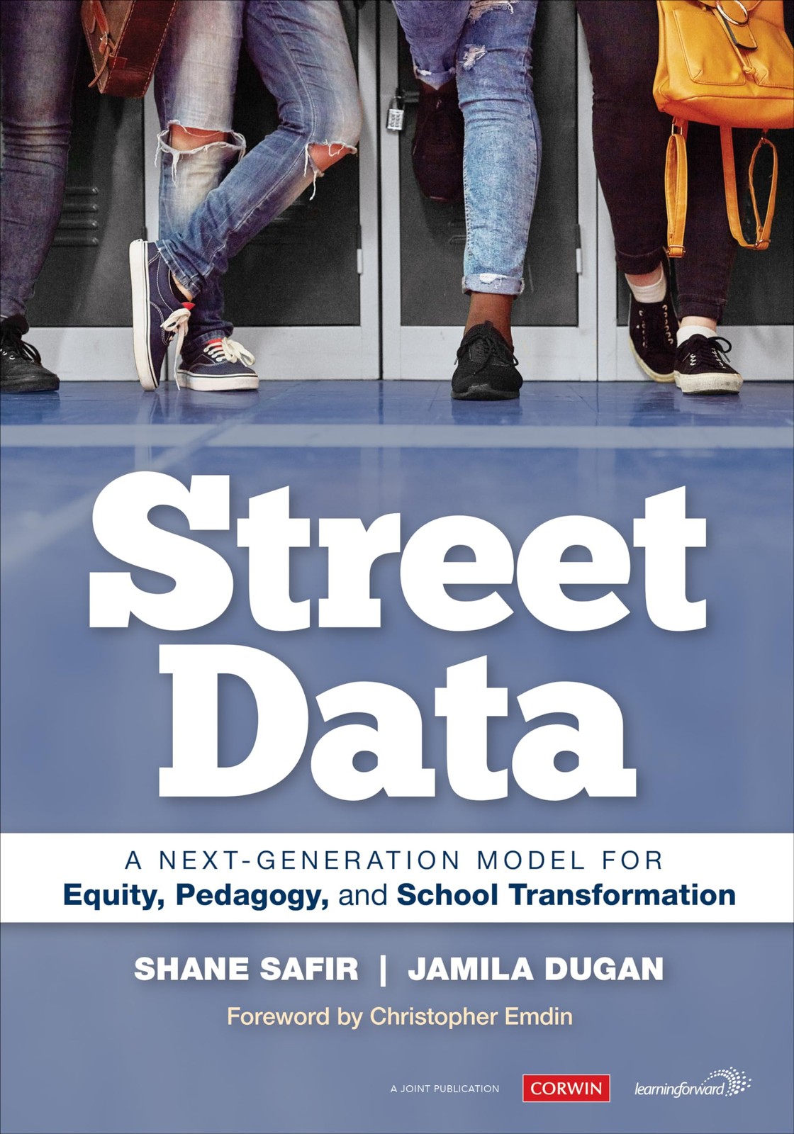 Street Data: A Next-Generation Model for Equity, Pedagogy, and School Transf…
