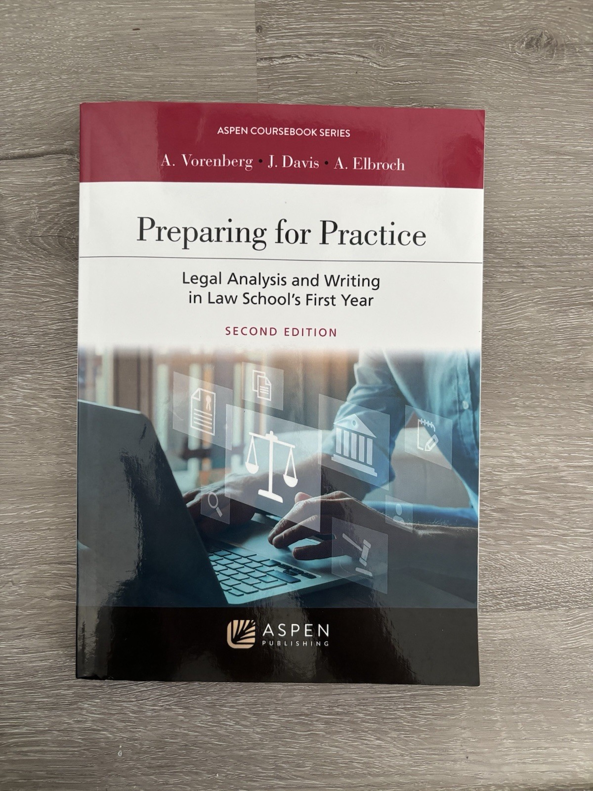 Aspen Coursebook Ser.: Preparing for Practice : Legal Analysis and Writing
