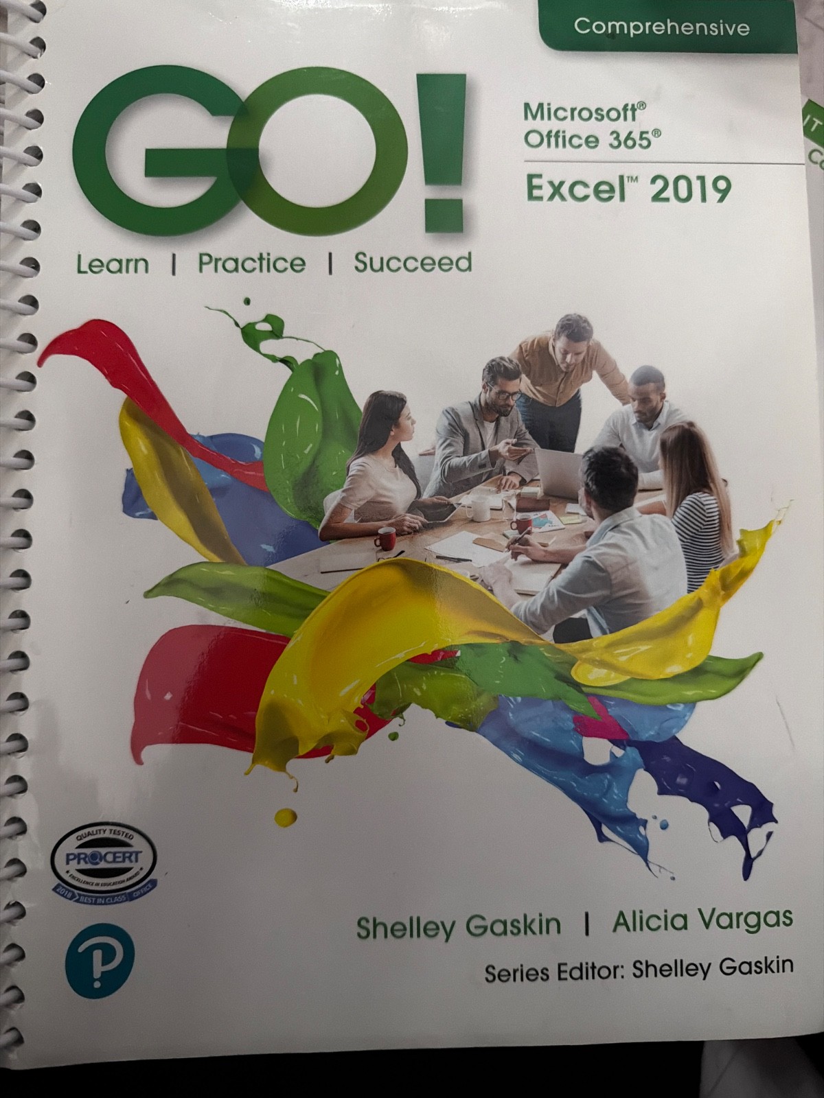 GO! with Microsoft Office 365, Excel 2019 Comprehensive by Alicia Vargas, Debra