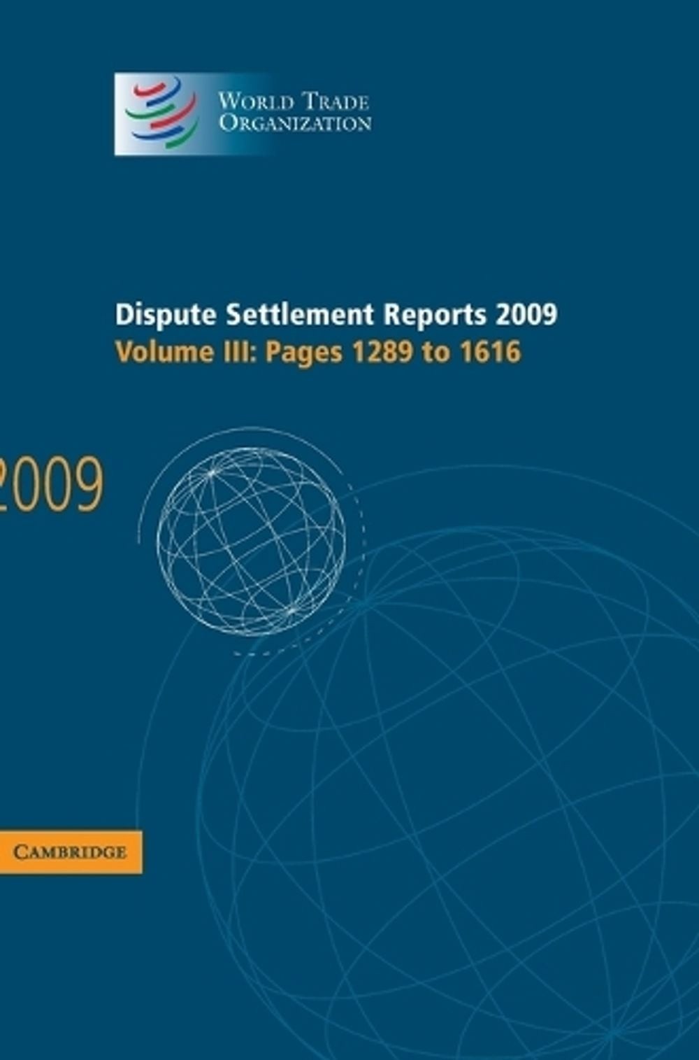 Dispute Settlement Reports 2009: Volume 3, Pages 1289-1616 by World Trade Organi