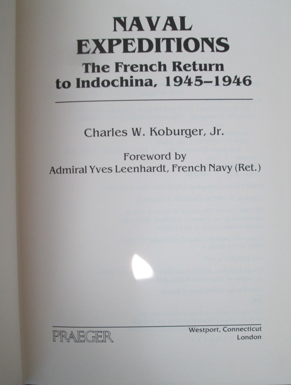French Navy in Indochina 1945-1954 and Naval Expeditions 1945-1946 by Koburger