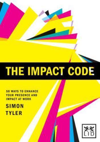 The Impact Code: 50 Ways to Enhance You- paperback, 1907794654, Simon Tyler, new