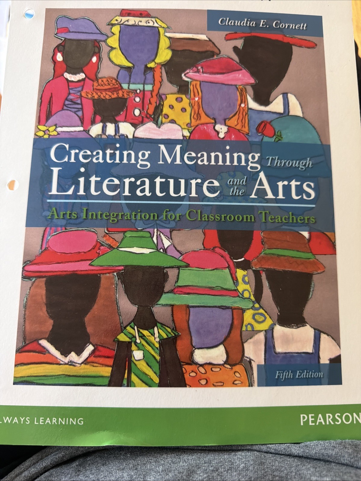 Creating Meaning Through Literature Arts : Arts Integration Classroom Teachers