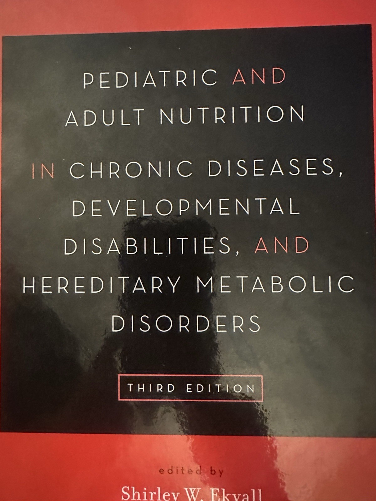 Pediatric and Adult Nutrition in Chronic Diseases Developmental Disabilities