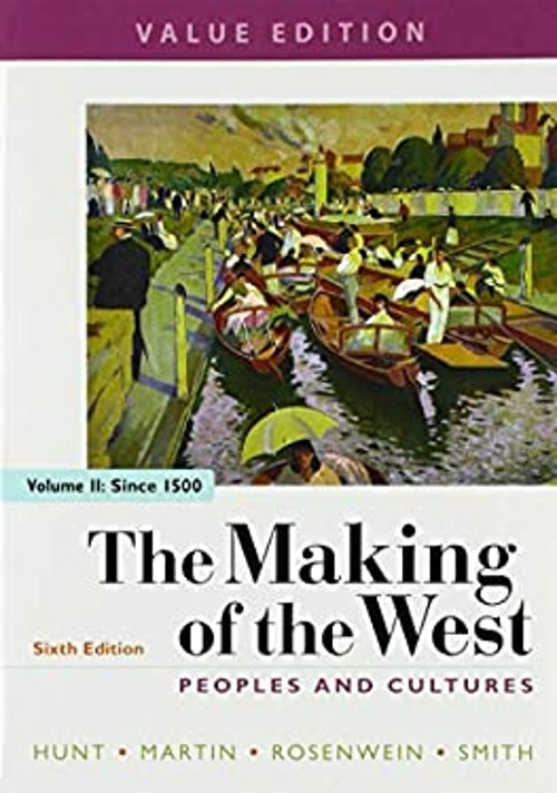 The Making of the West, Value Edition, Volume 2 : Peoples and Cul