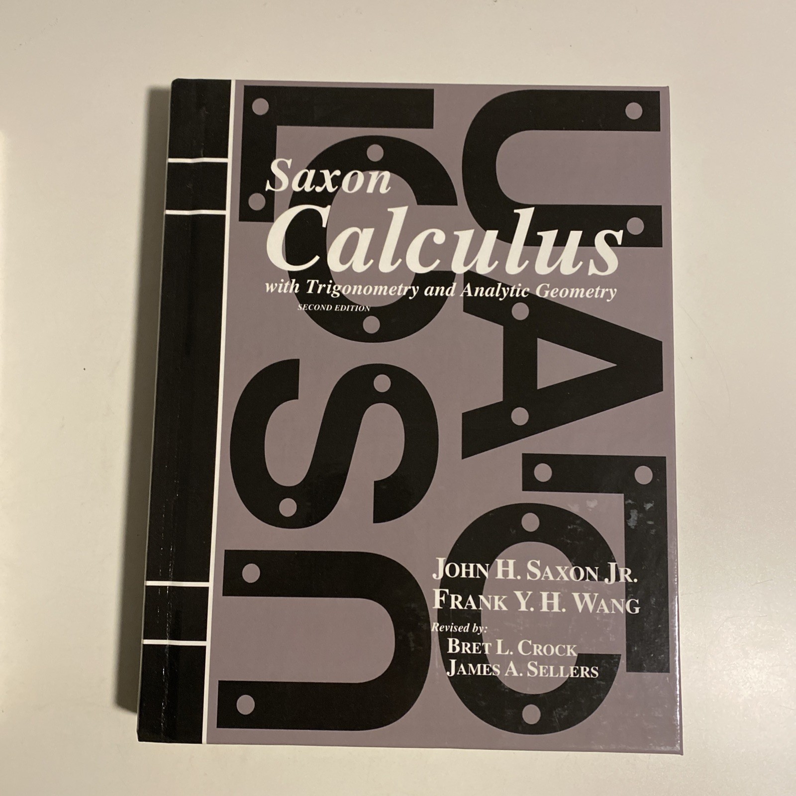 Saxon Calculus Set, Text, Solutions, Testing Book & Answer Key, 2nd Edition