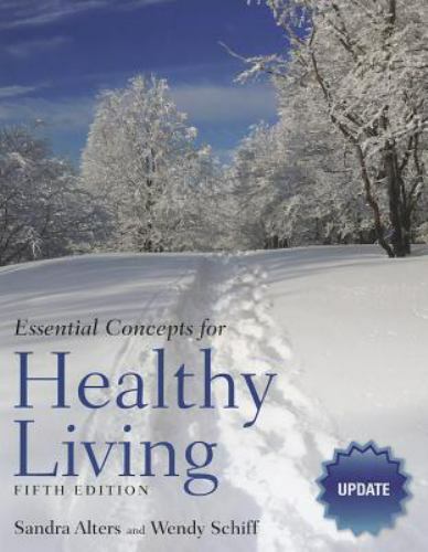 Essential Concepts for Healthy Living by Sandra Alters; Wendy Schiff