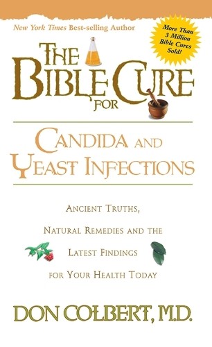 Don Colbert The Bible Cure for Candida and Yeast Infections (Paperback)