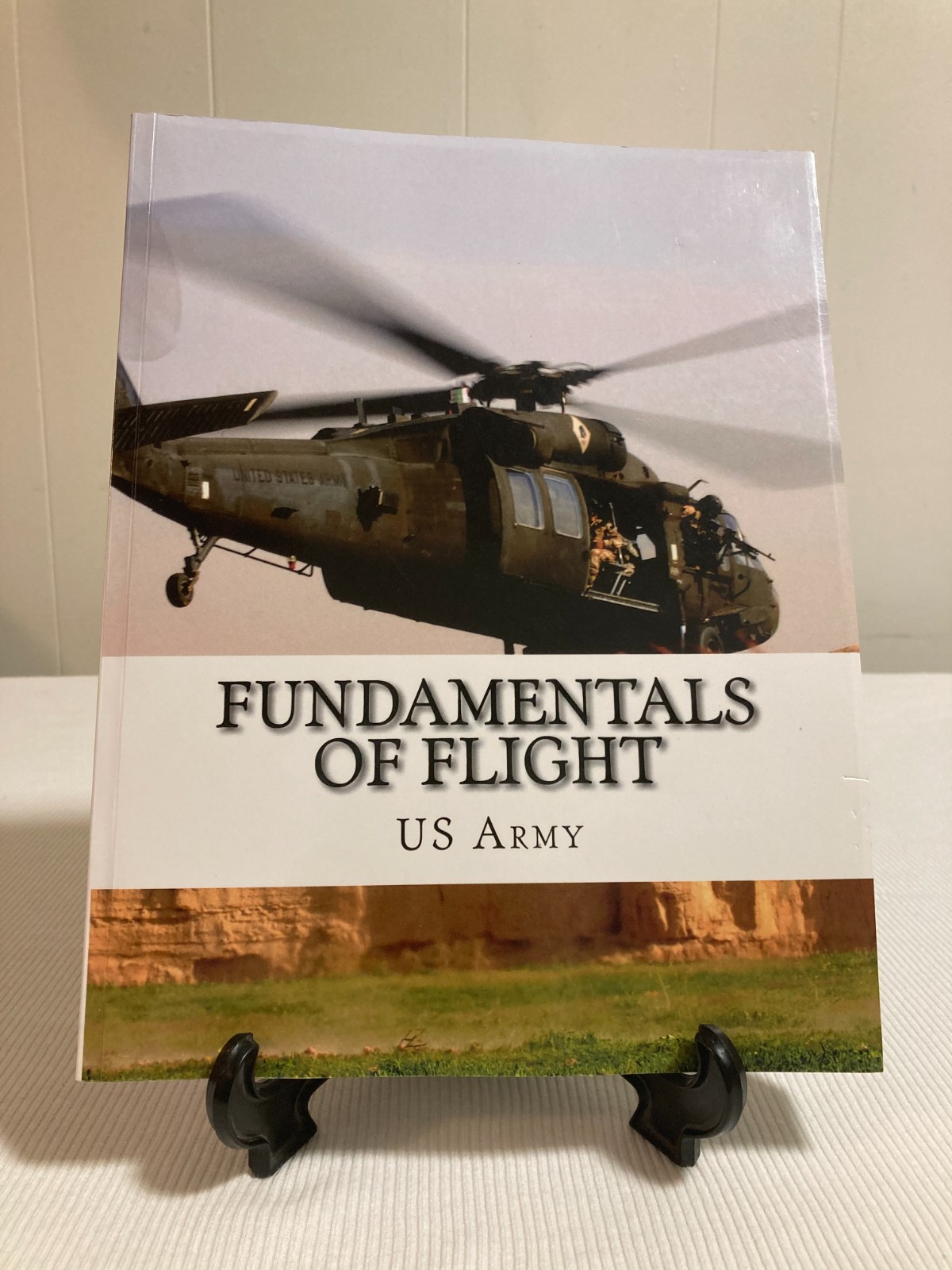 Fundamentals of Flight by U. S. Army (PB, 2007, VG+ )