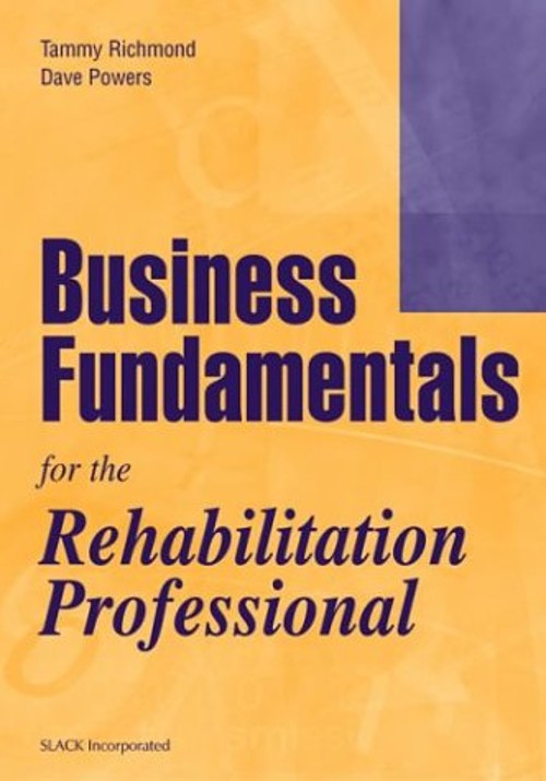 Business Fundamentals for the Rehabilitation Professional Paperba