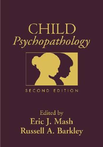 Child Psychopathology, Second Edition – Hardcover By Eric J Mash – VERY GOOD