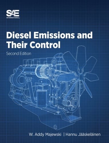 Diesel Emissions and Their Control: Second Edition by Addy Majewski: New