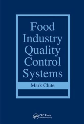 Food Industry Quality Control Systems by Mark Clute: Used