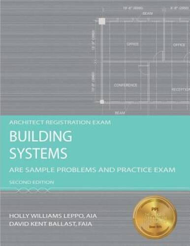 Building Systems: ARE Sample Problems and Practice Exam, 2nd Ed (Arc – VERY GOOD