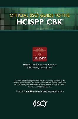 Official (ISC)2 Guide to the HCISPP CBK ((ISC)2 Press) by