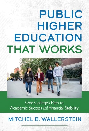 Public Higher Education That Works: One College’s Path to Academic Success and F