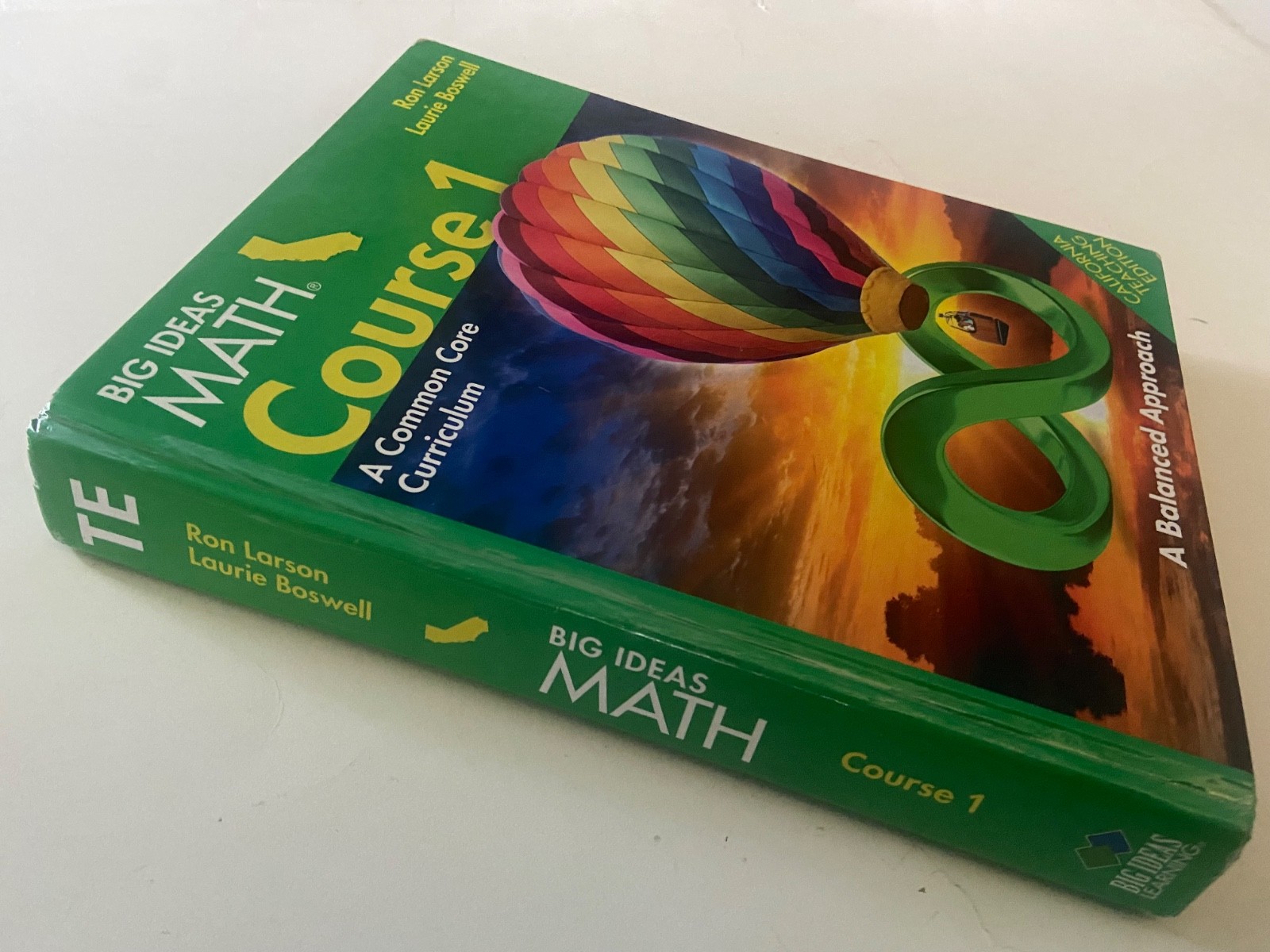 Big Ideas Math Course 1 : A Common Core Curriculum CA Teaching Edition Hardcover