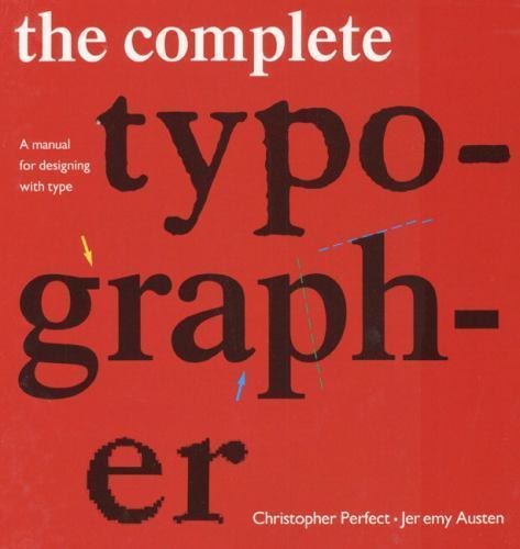 The Complete Typographer: A Manual for Designing with Type textbook Used – Goo