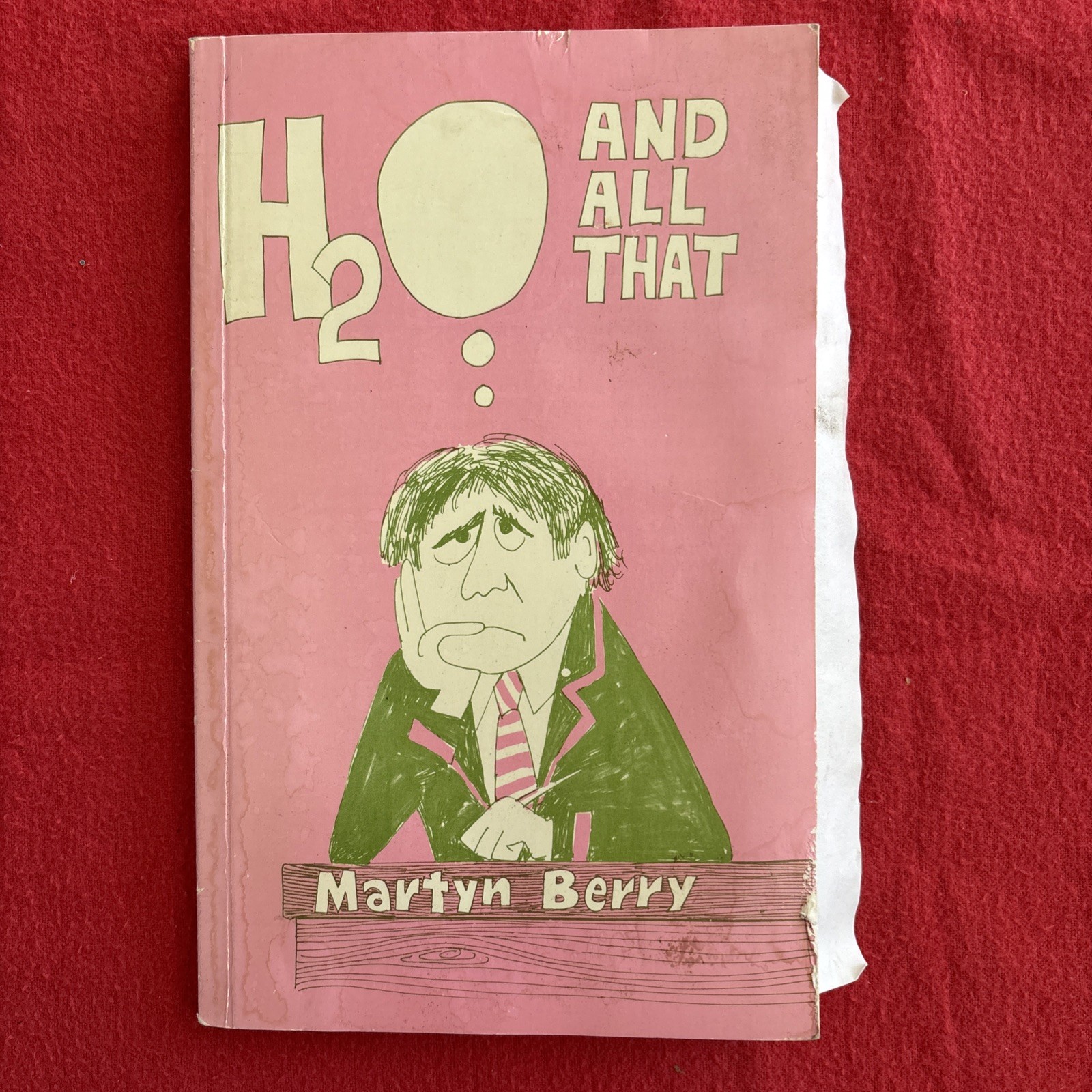 H2O and All That by Berry, Martyn. Published by Heinemann Educational Books 1980