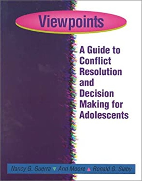 Viewpoints : A Guide to Conflict Resolution and Decision Making f