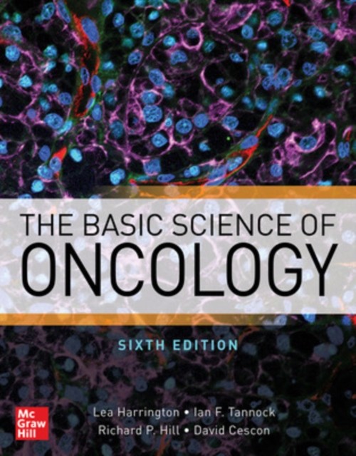 BASIC SCIENCE OF ONCOLOGY SIXTH EDITION by Lea Harrington Hardback Self Help
