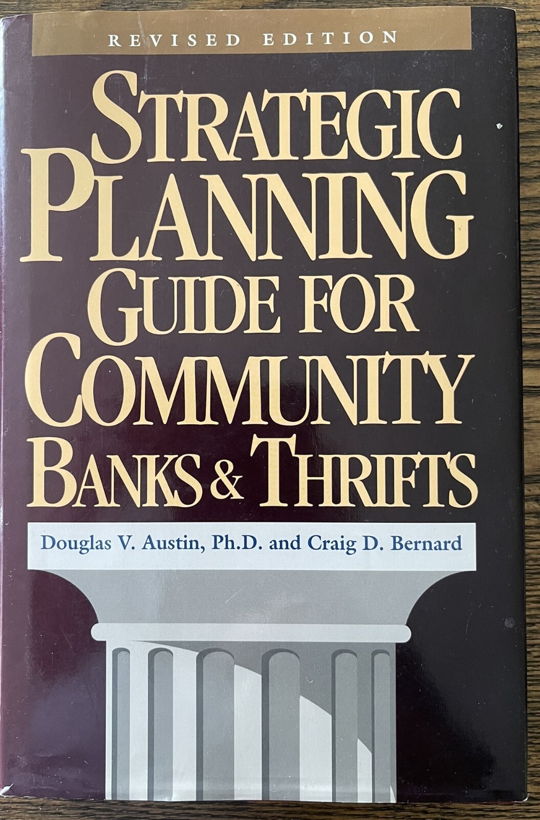 A Strategic Planning Guide for Community Banks and Thrifts by Austin, Douglas V.