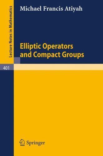 Elliptic Operators and Compact Groups, Paperback by Atiyah, M. F., Brand New,…