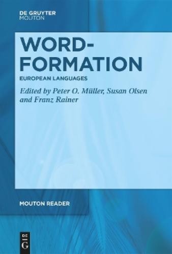 Peter O. Müller Word-Formation – European Languages (Paperback) Mouton Reader