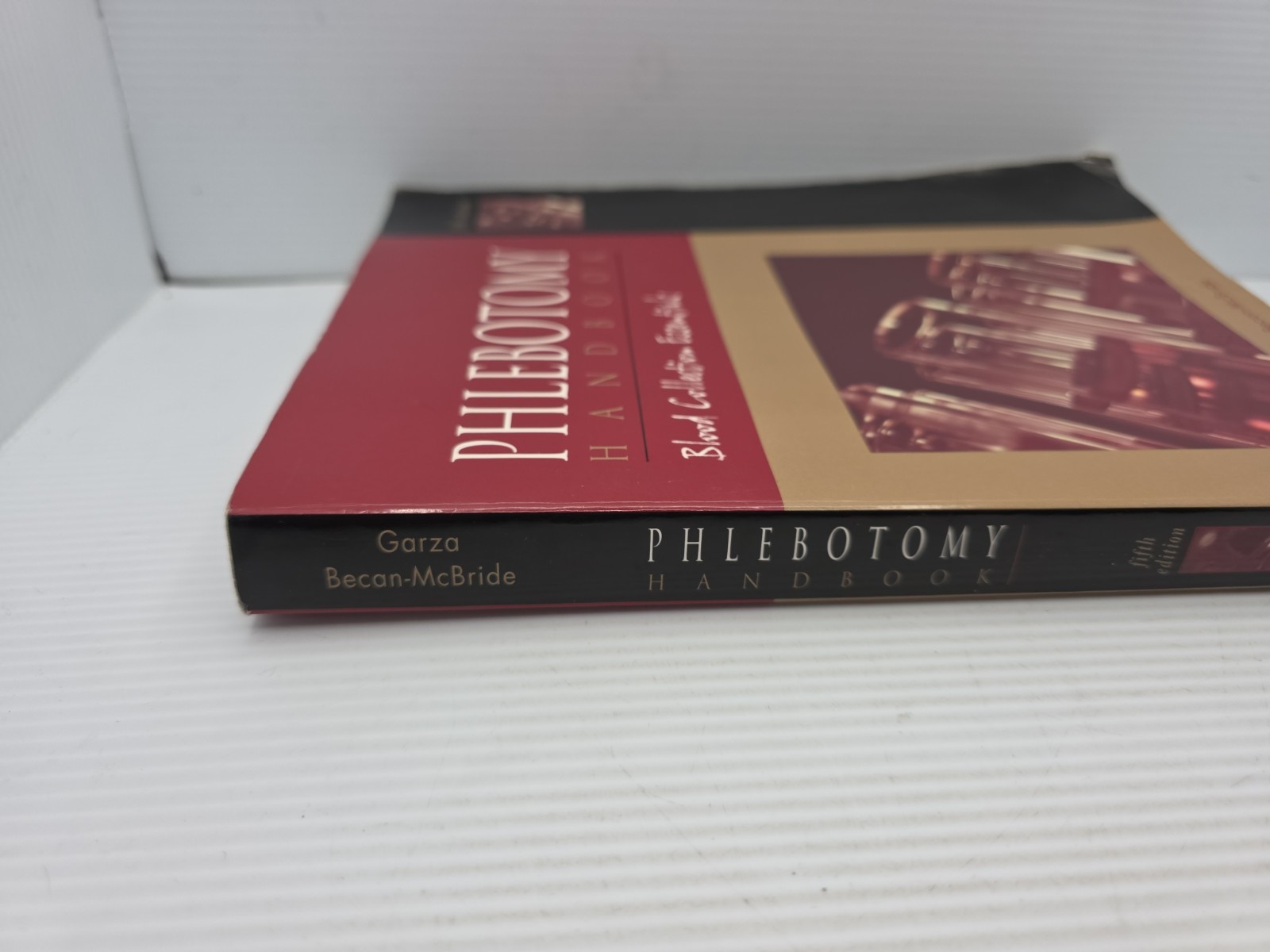 Phlebotomy Handbook : Blood Collection Essentials by Diana Garza and Kathleen…