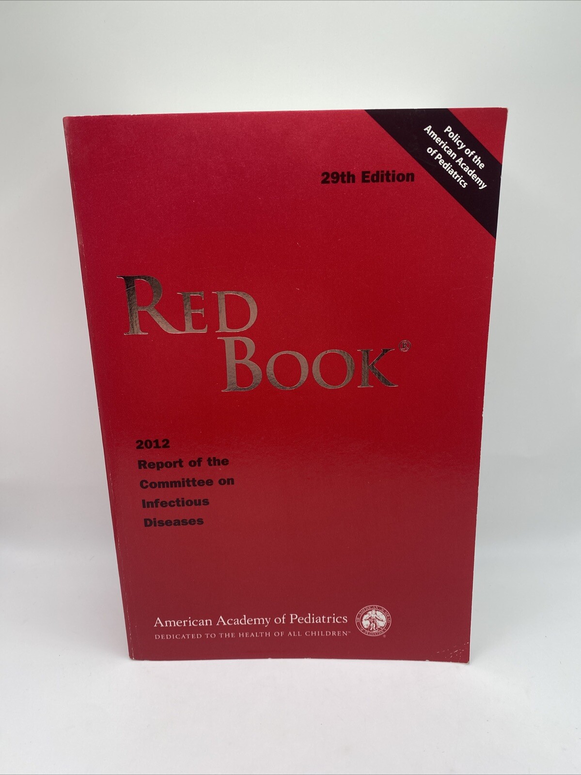 Red Book 2012: 2012 Report of the Committee on Infectious Diseases by Pickering