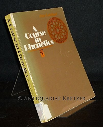 Course in Phonetics, Ladefoged, Peter, Good Book