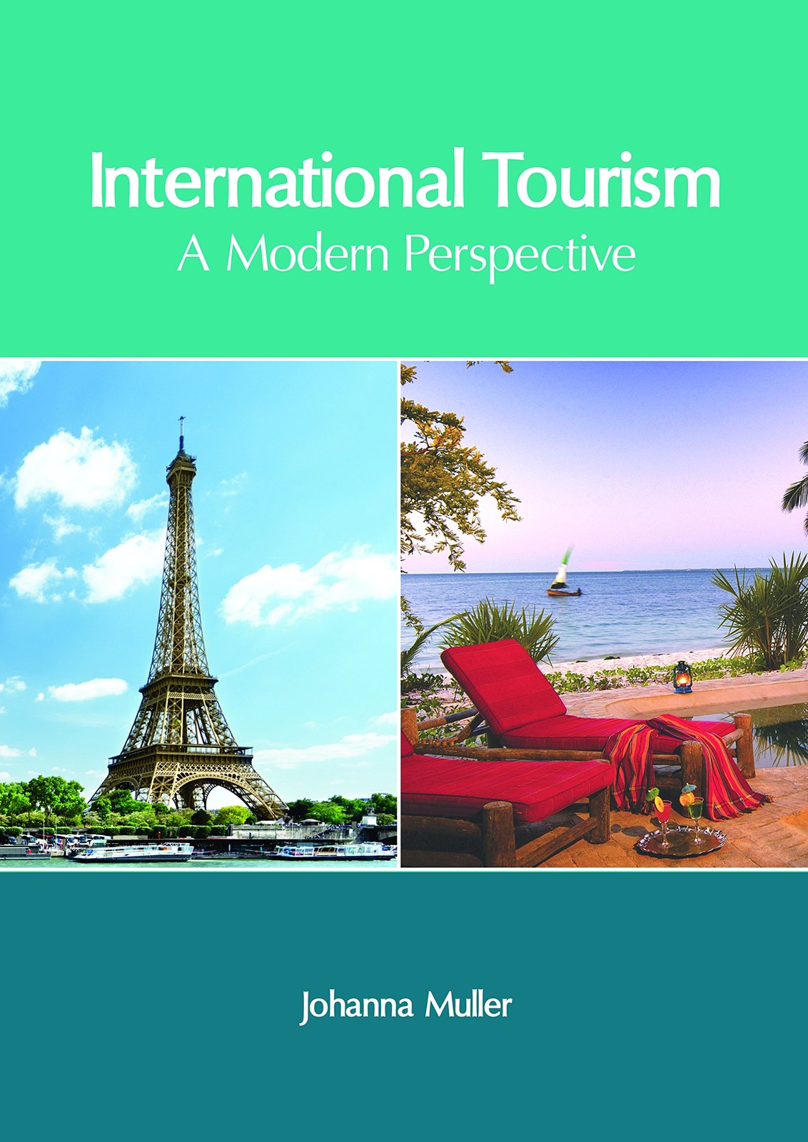 International Tourism: A Modern Perspective [Hardcover]