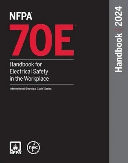 NFPA 70E Handbook for Electrical Safety in the Workplace 2024 HARDCOVER