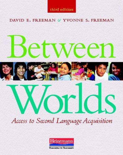 Between Worlds, Third Edition: Access to S- paperback, 032503088X, David Freeman