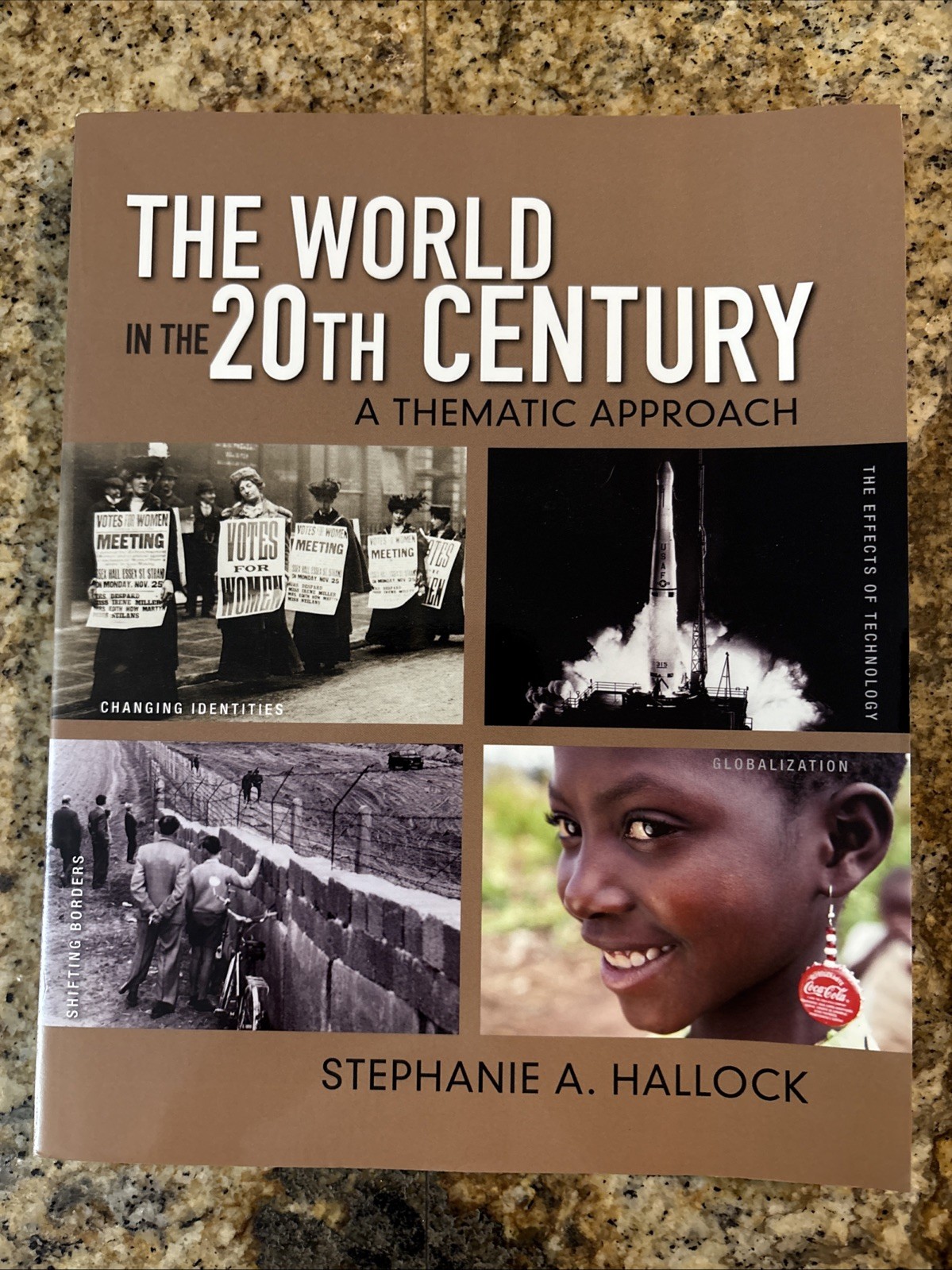World in the 20th Century : A Thematic Approach by Stephanie Hallock.