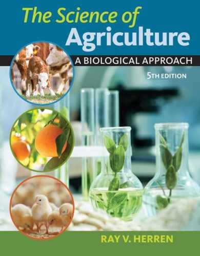 The Science of Agriculture: A Biological – Hardcover, by Herren Ray – Very Good