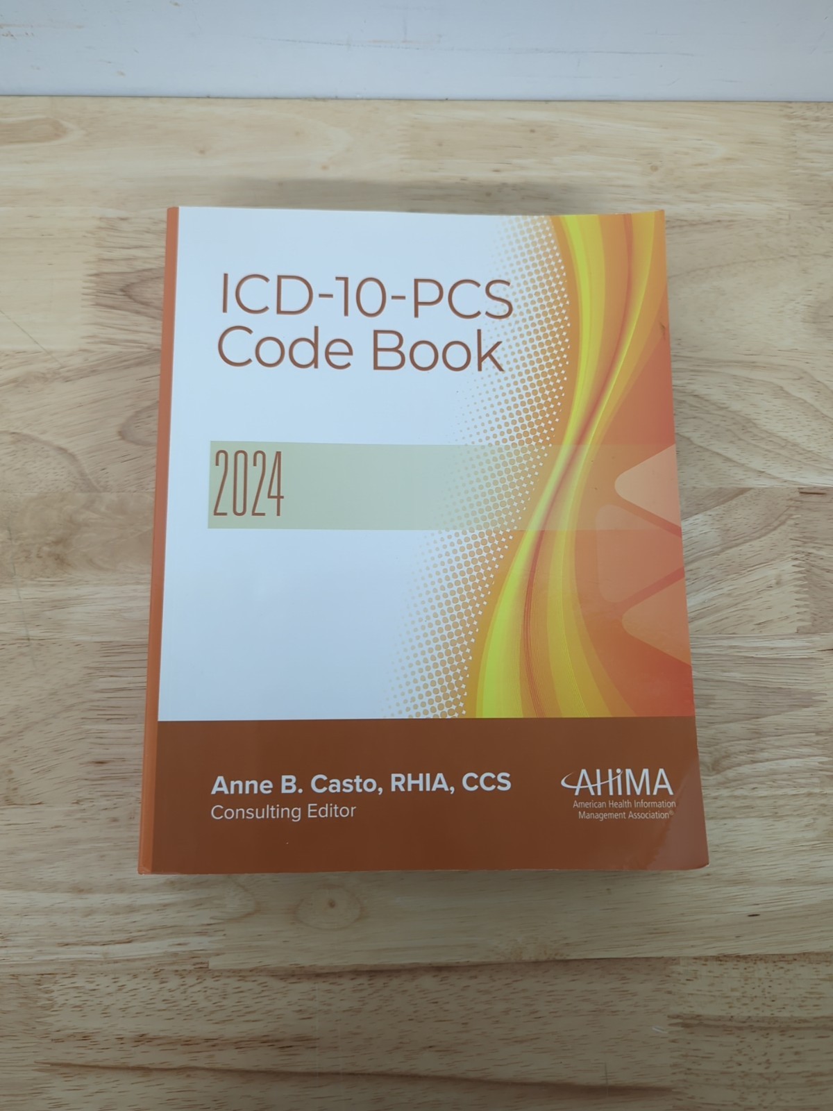ICD-10-PCS Code Book, 2024 by Anne Casto (Paperback)