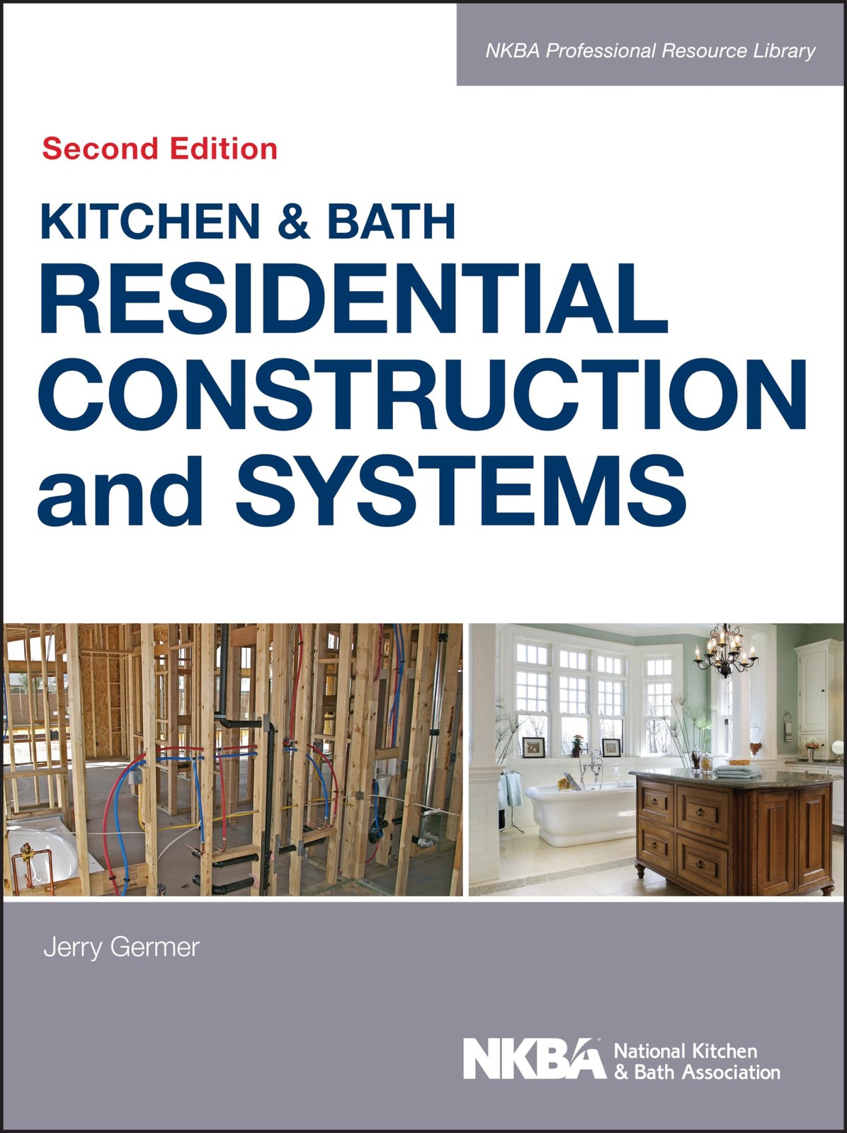 Kitchen & Bath Residential Construction and Systems (NKBA Professional Resou…